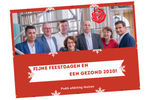 PvdA afdeling Huizen wenst u fijne feestdagen en een gezond 2020.